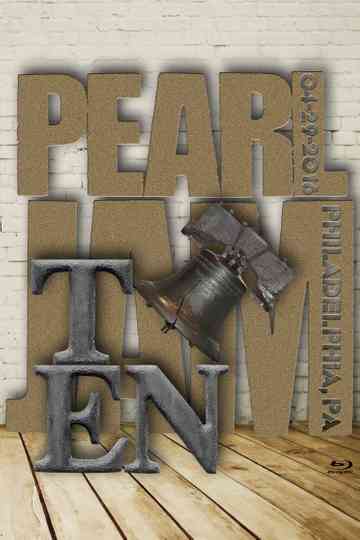 Pearl Jam: Philadelphia 2016 - Night 2 - The Ten Show [BTNV] Poster