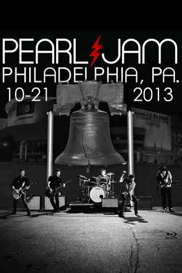 Pearl Jam: Philadelphia 2013 - Night 1 Poster
