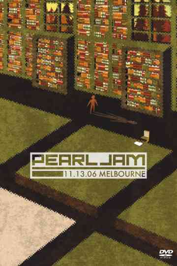 Pearl Jam: Melbourne 2006 - Night 1 Poster