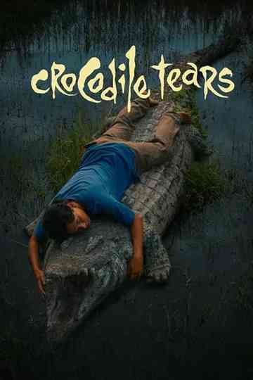 Crocodile Tears Poster