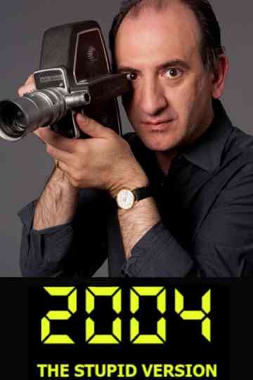 2004: The Stupid Version Poster