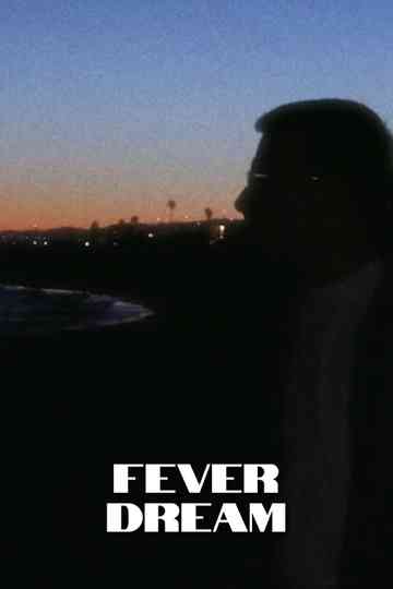 Fever dream poster