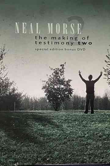 Neal Morse: The Making of Testimony Two Poster