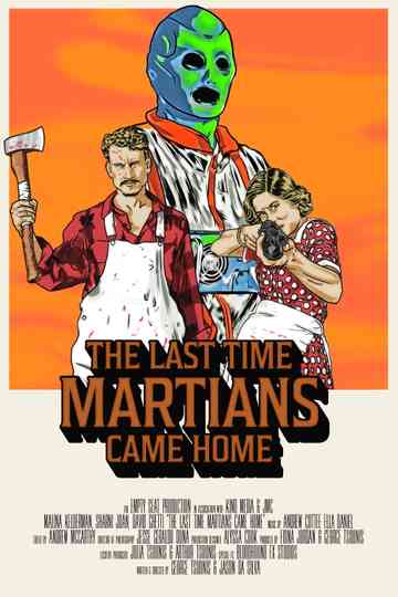 The Last Time Martians Came Home Poster
