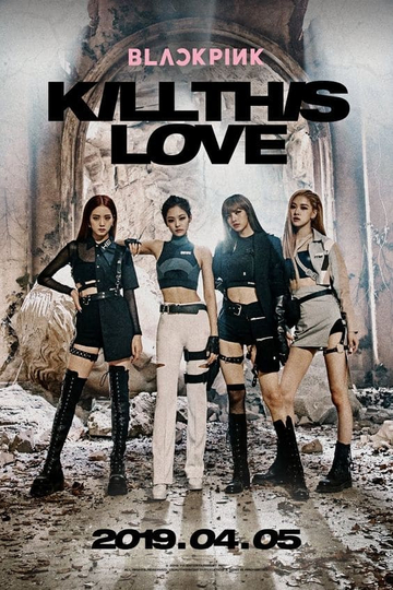 Blackpink: Kill This Love