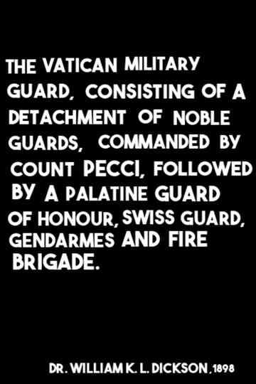 The Vatican Military Guard, Consisting of a Detachment of Noble Guards, Commanded by Count Pecci, Followed by a Palatine Guard of Honour, Swiss Guard, Gendarmes and Fire Brigade Poster