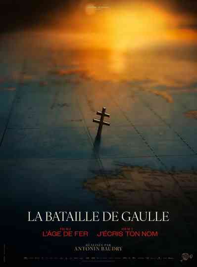 La Bataille De Gaulle, film 2 : J'écris ton nom Poster