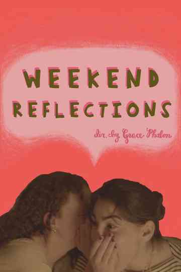 Weekend Reflections poster