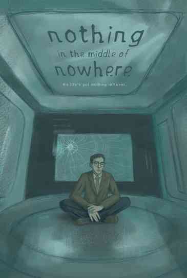 Nothing in the Middle of Nowhere Poster