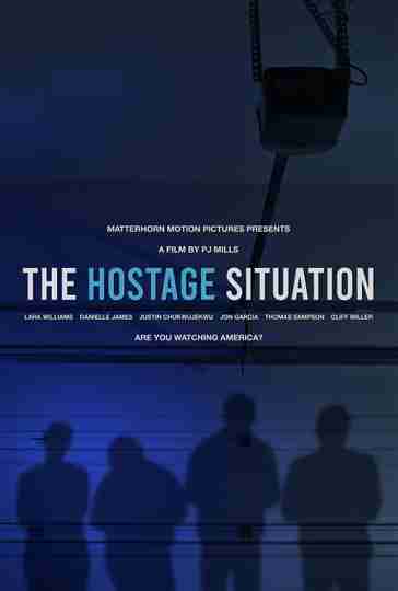 The Hostage Situation Poster