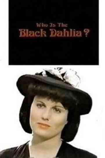 Who Is the Black Dahlia? Poster