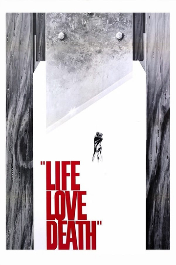 Life Love Death Poster