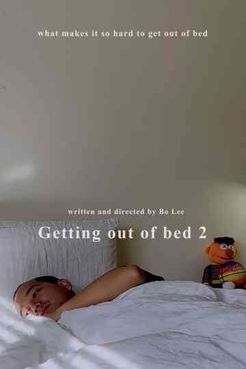 Getting out of bed part 2 Poster