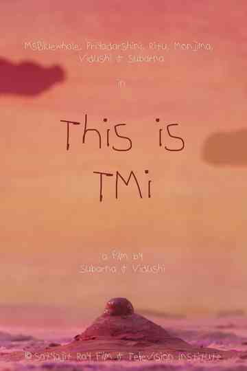 This is TMI Poster