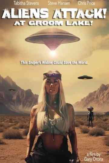 Aliens Attack at Groom Lake! Poster