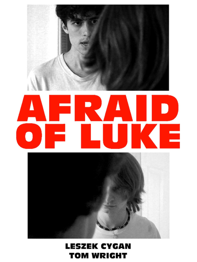 Afraid of Luke Poster