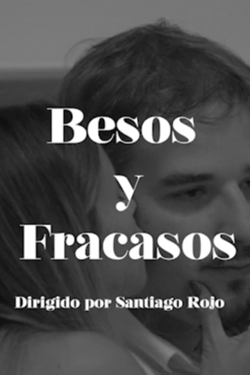 Besos y Fracasos