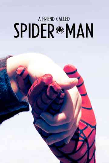 A Friend Called Spider-Man Poster