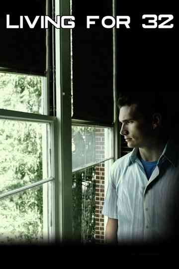 Living for 32 Poster