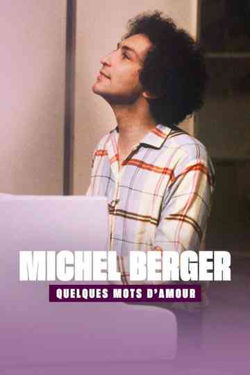 Michel Berger, quelques mots d'amour Poster