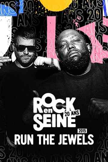 Run the Jewels - Rock en Seine 2015 Poster