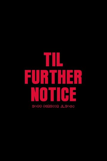 Til Further Notice