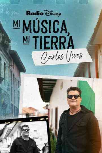 My Music, My Roots: Carlos Vives Poster