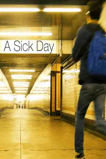 Sick Day Poster