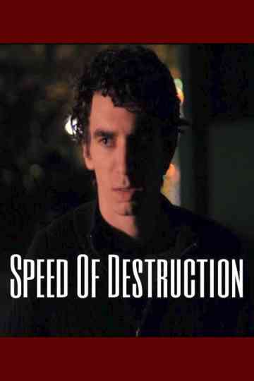 Speed of Destruction Poster