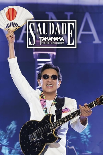 Super Live (2022) - Saudade 40th Anniversary Poster