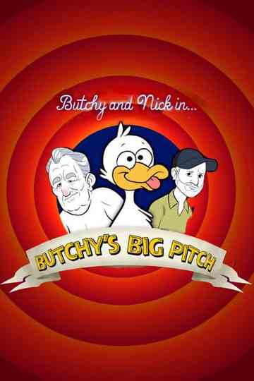 Butchy's Big Pitch Poster