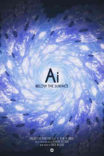 Ai: Below the Surface Poster