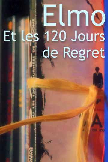 Elmo et les 120 Jours de Regret Poster