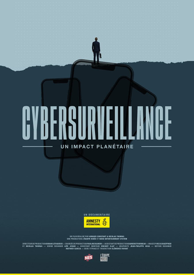 Cybersurveillance, un impact planétaire