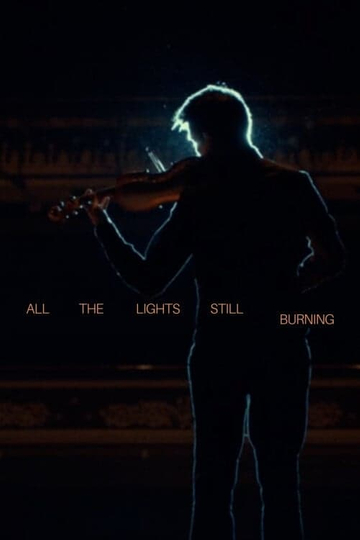 All the Lights Still Burning Poster