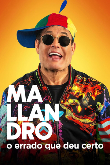 Mallandro: O Errado que Deu Certo Poster