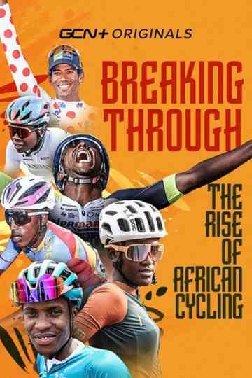Breaking Through: The Rise of African Cycling Poster