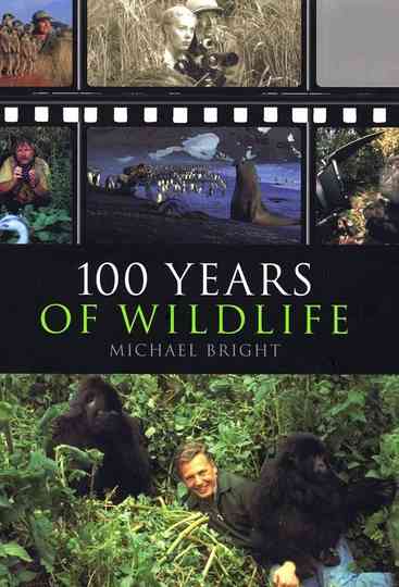 100 Years of Wildlife Films Poster
