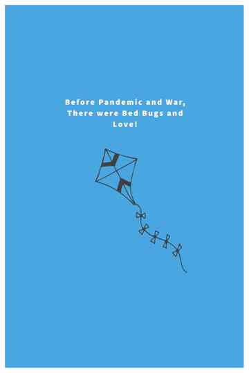 Before Pandemic and War, There were Bed Bugs and Love! Poster