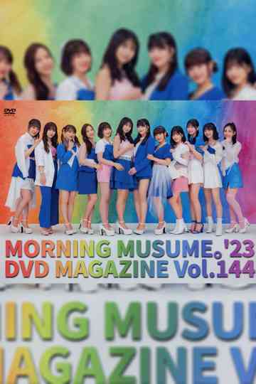 Morning Musume.'23 DVD Magazine Vol.144 Poster