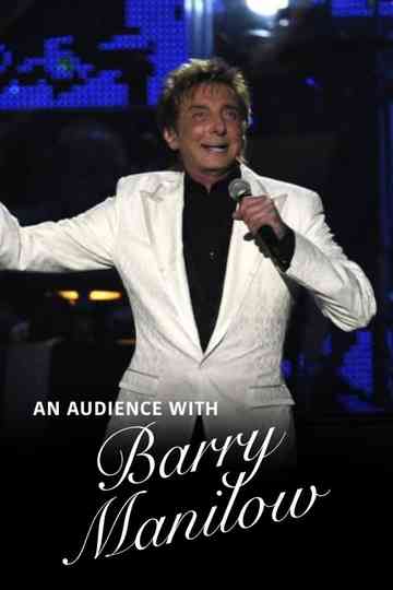 An Audience with Barry Manilow Poster
