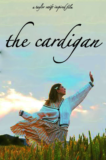 The Cardigan (A Taylor Swift Inspired Film) Poster