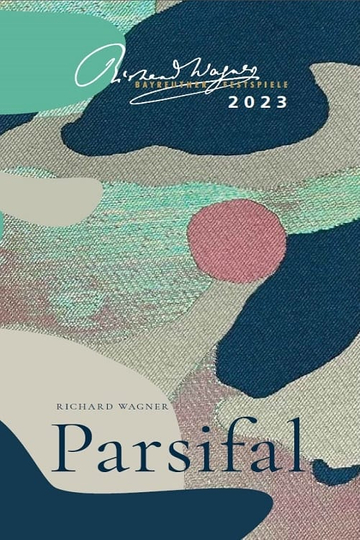 Richard Wagner: "Parsifal" Bayreuther Festspiele 2023