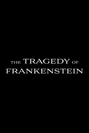 The Tragedy of Frankenstein Poster
