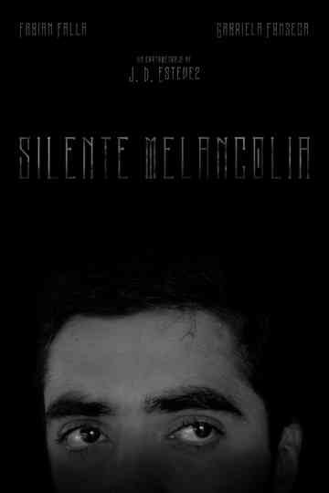 Silent melancholy Poster