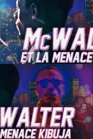 McWalter et la menace Kibuja - Partie 1 Poster