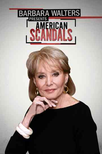 Barbara Walters Presents: American Scandals Poster