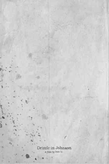 Drizzle in Johnson Poster