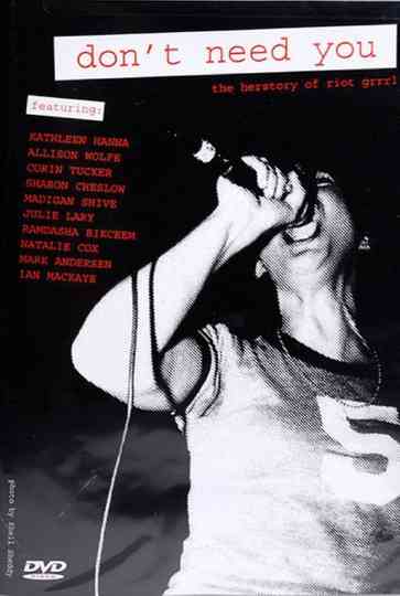 Don't Need You - The Herstory of Riot Grrrl Poster