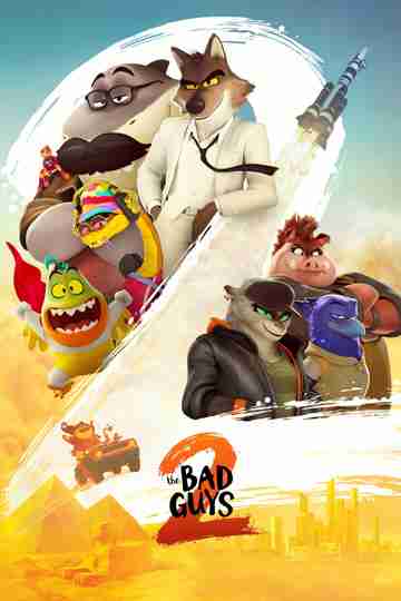 The Bad Guys 2 Poster